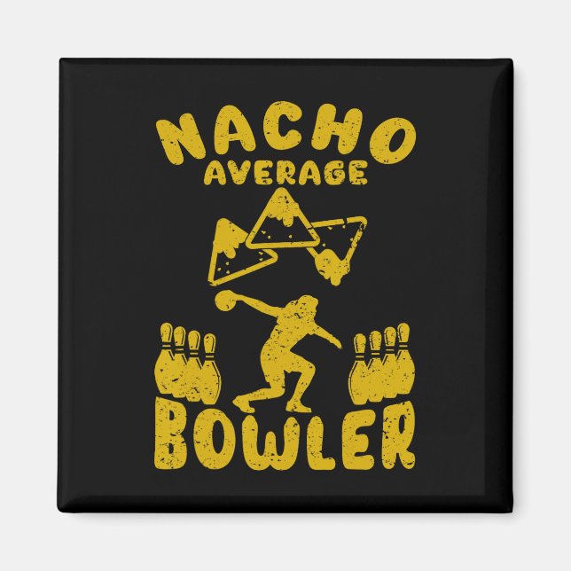 Bowling Funny Nacho Average Bowlareare Cinco De Ma Magnet (Framsidan)