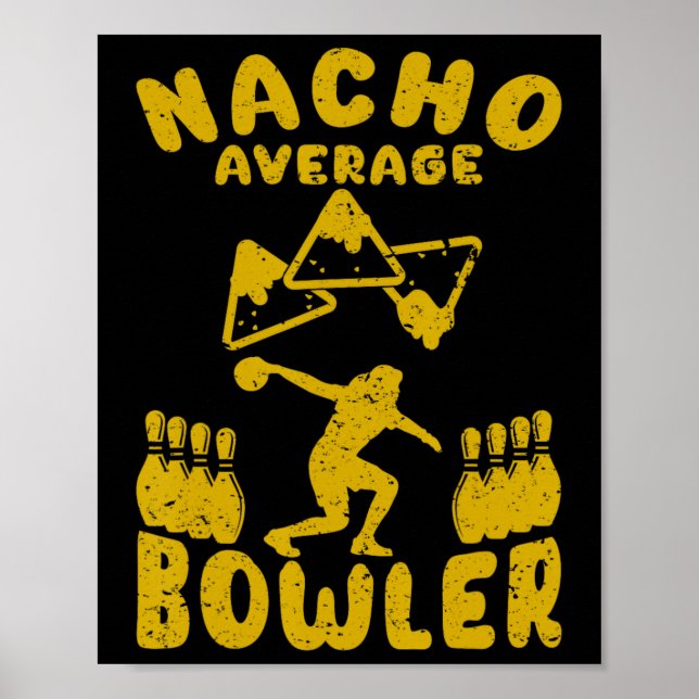 Bowling Funny Nacho Average Bowlareare Cinco De Ma Poster (Framsidan)