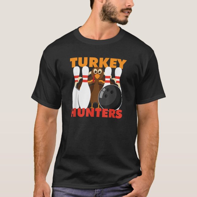 Bowling Funny Turkiet Hunters T Shirt (Framsida)