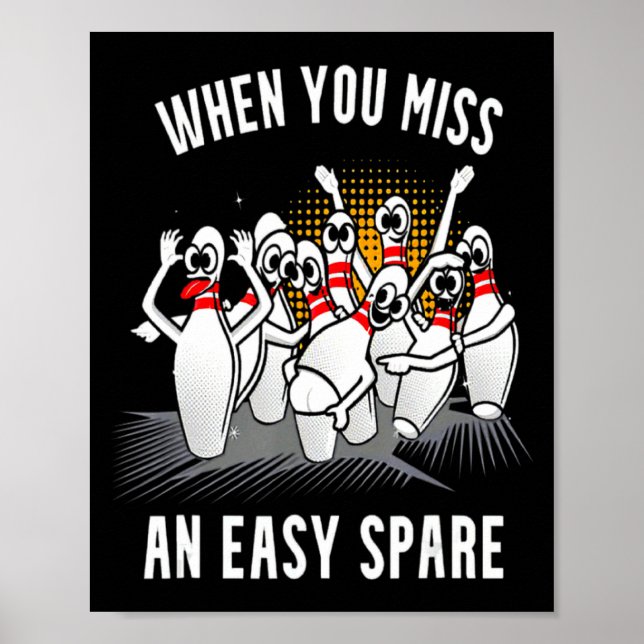Bowling Funny When You Miss An Easy Spare  Poster (Framsidan)