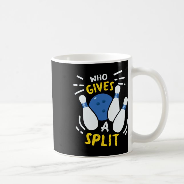 Bowling Gift Funny Vem Ge A Split? Kaffemugg (Höger)