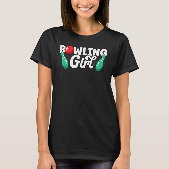 Bowling Girl Bowler Funny Bowling T Shirt (Framsida)
