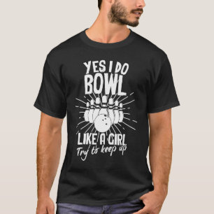 Bowling Girl Princess Pin Bowlareare Strejka Bowli T Shirt
