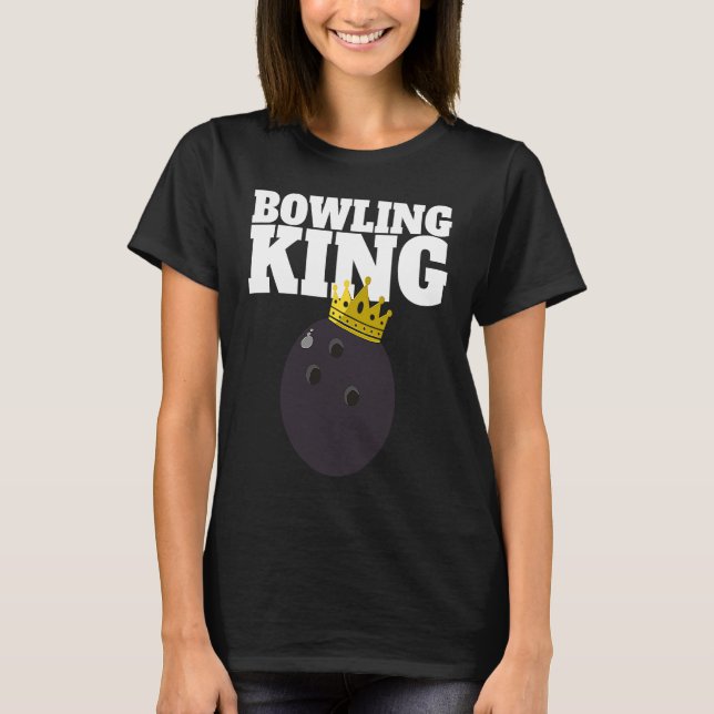 Bowling King funny Bowling King T Shirt (Framsida)