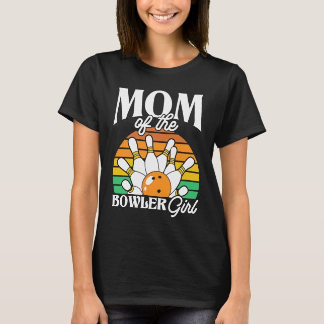 Bowling Mom Pin Bowler Strike Bowling Girl Bowling T Shirt (Framsida)