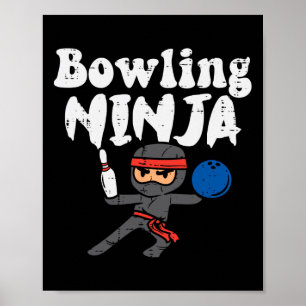 Bowling Ninja Funny Bowlareare Boys Girls Kids Små Poster