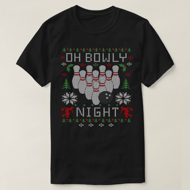 Bowling Oh Bowly Night Ugly jul Sweater437 b T Shirt (Design framsida)
