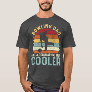 Bowling Pappa som ett vanligt Pappa men kylare T Shirt