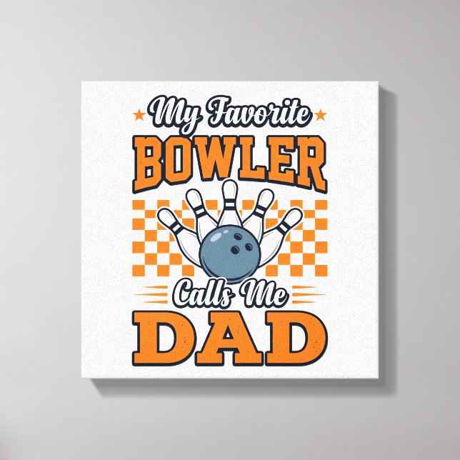 Bowling Pappa Tröja Min Favorit Bowler Kallar Mig  Canvastryck (Framsida)