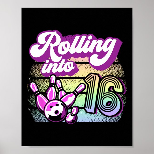 Bowling Party Rolling into 16 Bowling Birthday Poster (Framsidan)