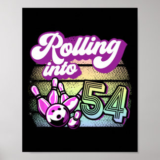 Bowling Party Rolling into 54 Bowling Birthday Poster
