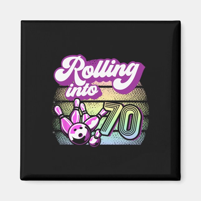 Bowling Party Rolling into 70 Bowling Birthday 1 Magnet (Framsidan)