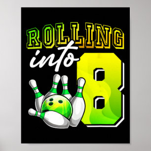 Bowling Party Rolling into 8 8th Birthday Girls Bo Poster