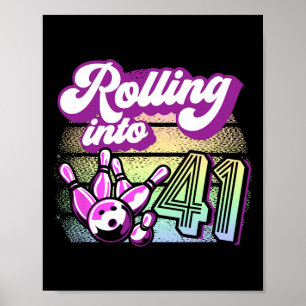 Bowling Party Rolling to 41 Bowling Birthday Poster