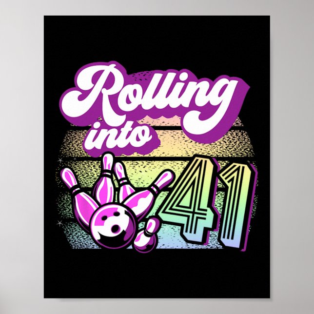Bowling Party Rolling to 41 Bowling Birthday Poster (Framsidan)