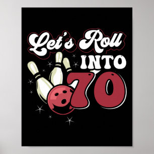 Bowling Party Rolling to 70 Bowling Birthday Poster