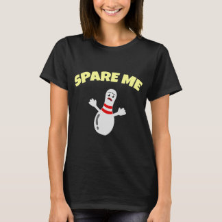 Bowling Pin Costume Spare Me Tenpins T Shirt