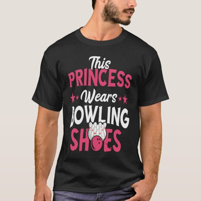 Bowling Princess Bowling Shoes Bowler Bowling Pins T Shirt (Framsida)