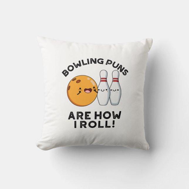 Bowling Puns är hur jag roll på sportpun Kudde (Framsida)