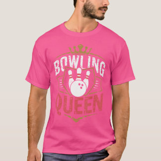 Bowling Queen Bowlareare Funny Bowling T Shirt