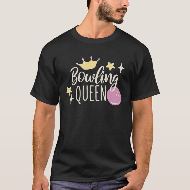Bowling Queen Bowling Ball and Bowling T Shirt (Framsida)