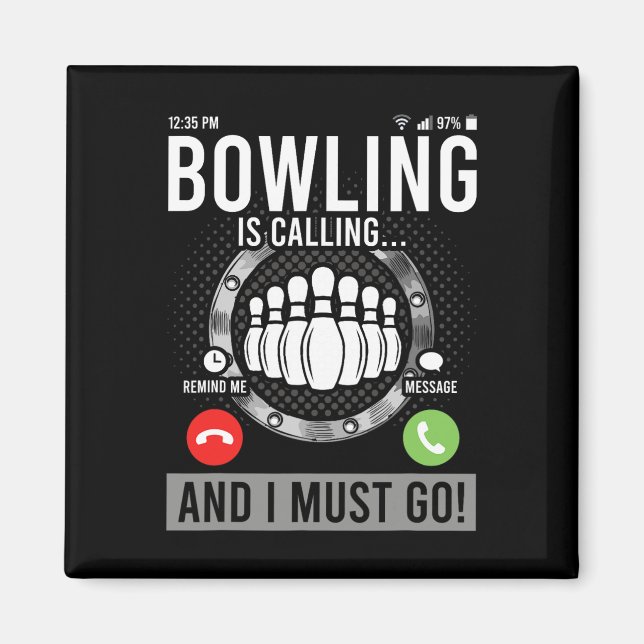 Bowling ringer och jag måste gå. magnet (Framsidan)