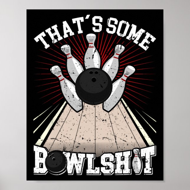 Bowling Shirt Funny Det är några Bowl Bowler Poster (Framsidan)