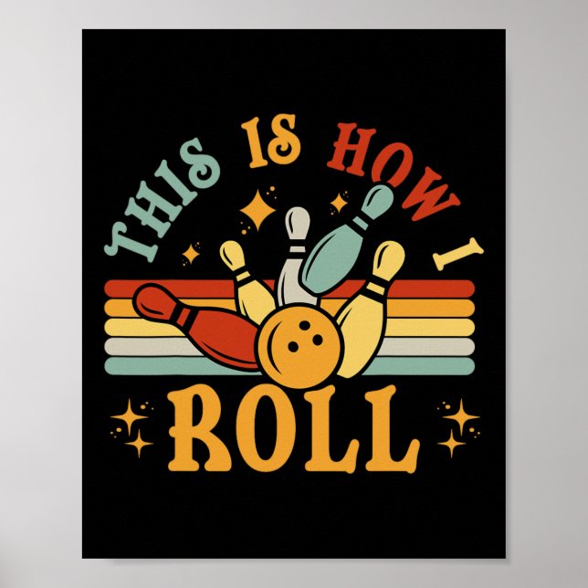 Bowling-shirt Så här rullar jag Manar Women Funny  Poster (Framsidan)