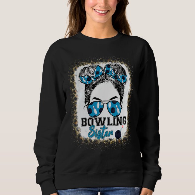 Bowling Sister Life Messy Bun Sunglasses Mothers D T Shirt (Framsida)