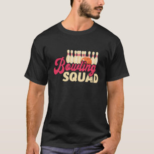 Bowling Squad Strejka Bowlareare Bowling Team Bowl T Shirt