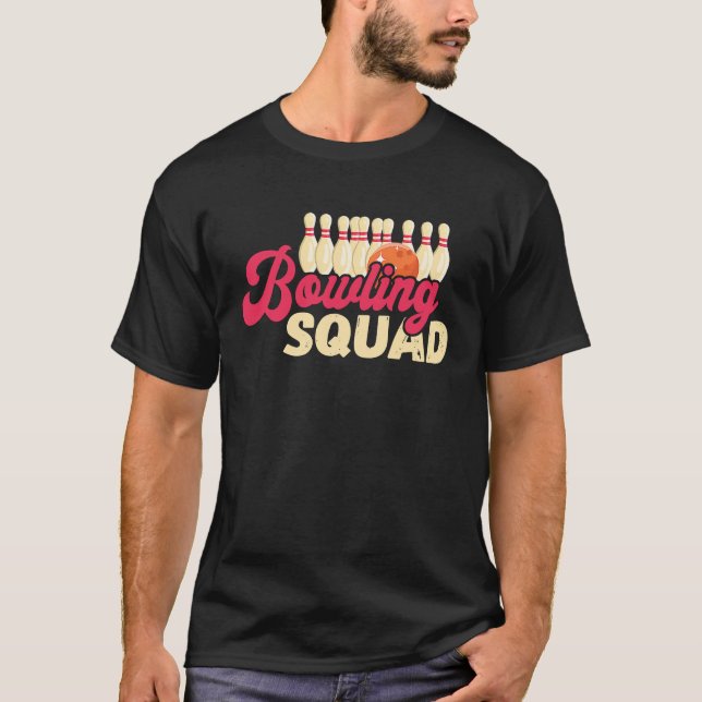 Bowling Squad Strike Bowler Bowling Team Bowling B T Shirt (Framsida)