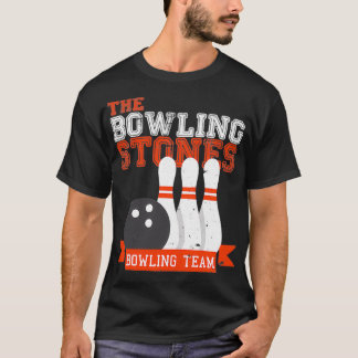 Bowling Stones Bowling Team Bowling T T Shirt