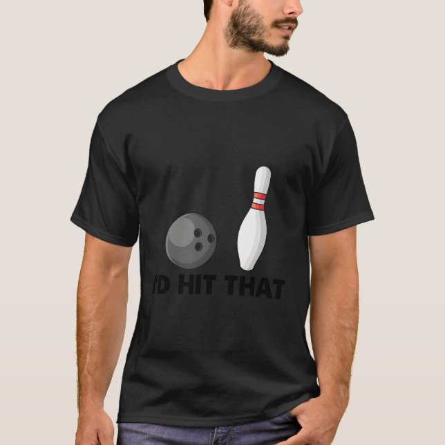 Bowling Team Humor I Slå T Shirt (Framsida)