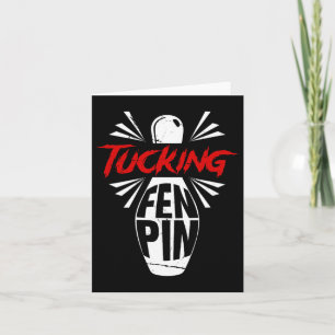 Bowling Tucking Fen Pin Team Bowlareare Humor Spor Kort