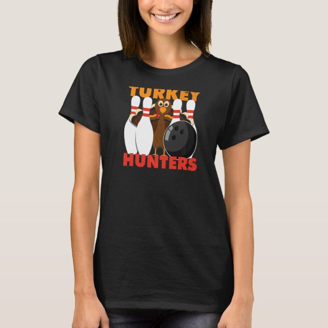 Bowling Turkey Hunters T Shirt (Framsida)