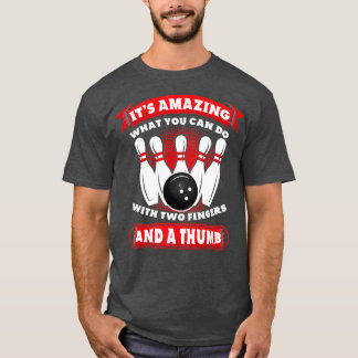 Bowling Two Finger A Thumb T Shirt