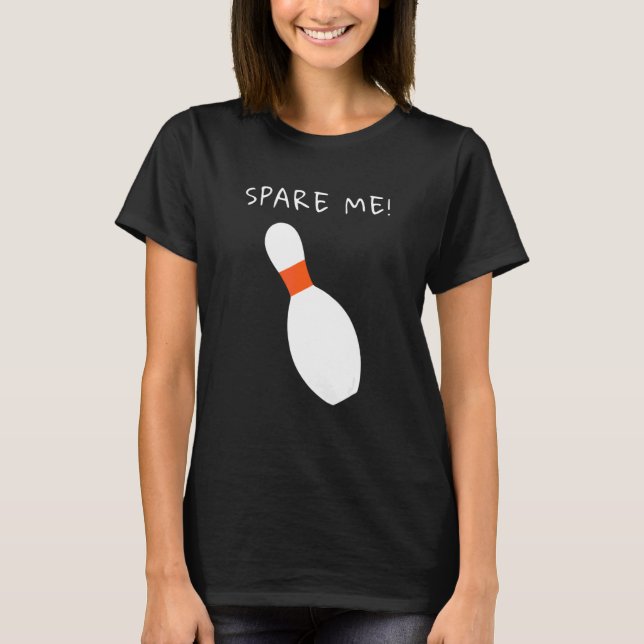 Bowlingligan Skona mig Bowler T Shirt (Framsida)