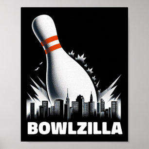 Bowlzilla förstör City Ten Pin Manar Kids Funny B Poster