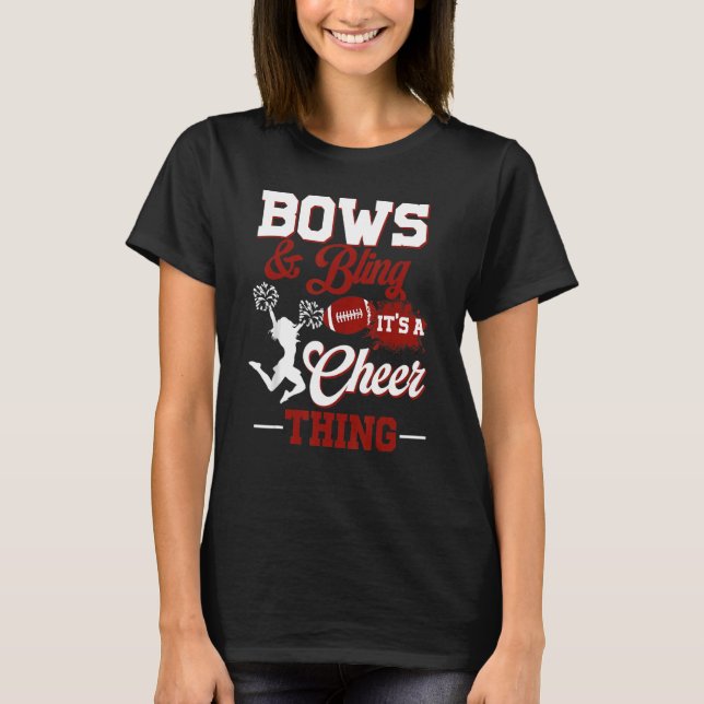Bows & Bling Det är en Cheer Sak CheerLeaderCheer T Shirt (Framsida)
