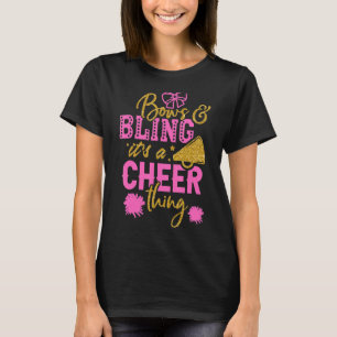 Bows & Bling Det är en Cheer Sak CheerLeaderCheer T Shirt
