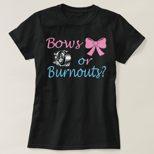 Bows eller Burnouts Gender Reveal party Idea för m T Shirt (Design framsida)