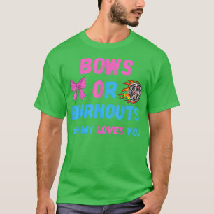 Bows eller Burnouts Mamma Kärlek du Gender Visa Ba T Shirt