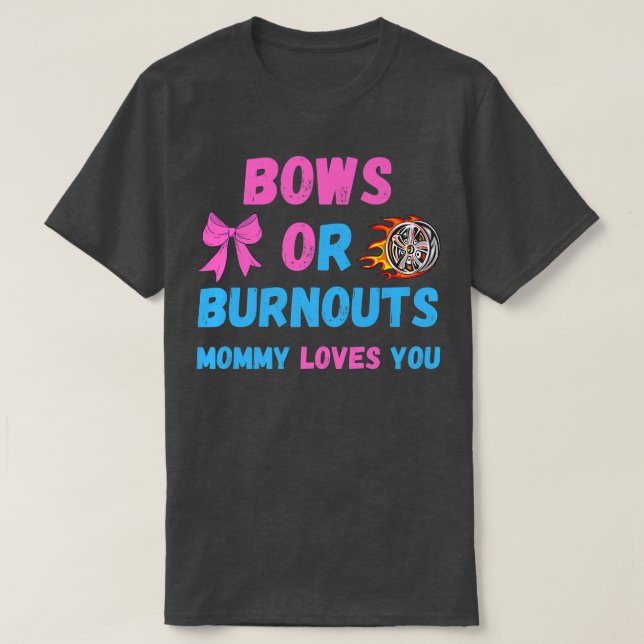 Bows eller Burnouts Mamma Kärlek du Gender Visa Ba T Shirt (Design framsida)