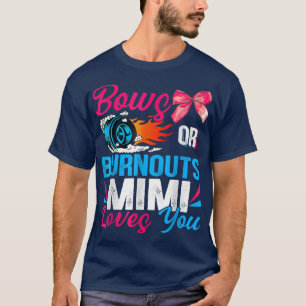 Bows eller Burnouts Mimi Kärlek du Cute Gender Rev T Shirt