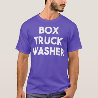 Box Truck Washer T Shirt