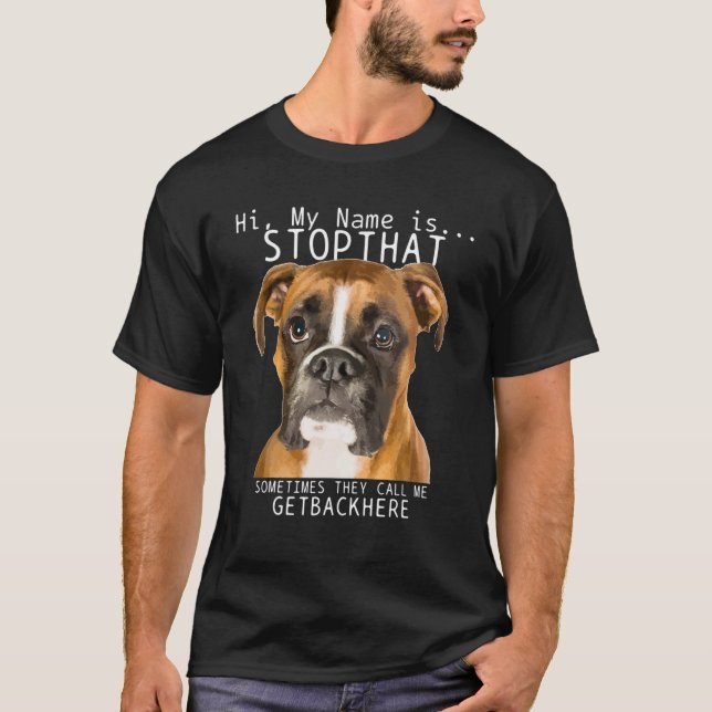 Boxer Hi My Namn hindrar Rolig hund Mamma Pappa T Shirt (Framsida)