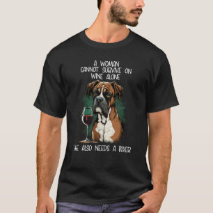 Boxer Hund A-kvinnan kan inte Överleva på Vin Ensa T Shirt