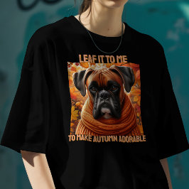 Boxer Hund det för mig att göra hösten till en god T Shirt