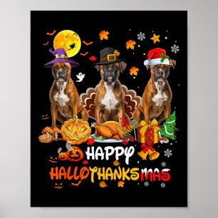 Boxer Hund Happy halloween Thanksgiving Merry Chri Poster