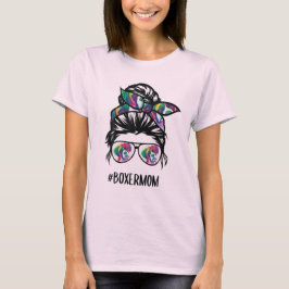 Boxer Mamma Messy Bun Hair Hund älskare T Shirt